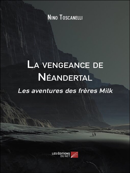 Title details for La vengeance de Néandertal by Nino Toscanelli - Available